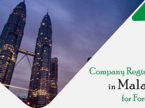 Company Registration in Malaysia for Foreigner within 7 days