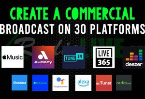 Create A Commercial And Air Your AD On 30 Radio Platforms