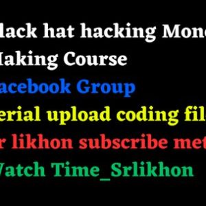 SR Likhon Black hat hacking Money Making Course