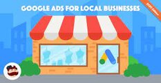 Run Google Ad Campaigns for Local Businesses